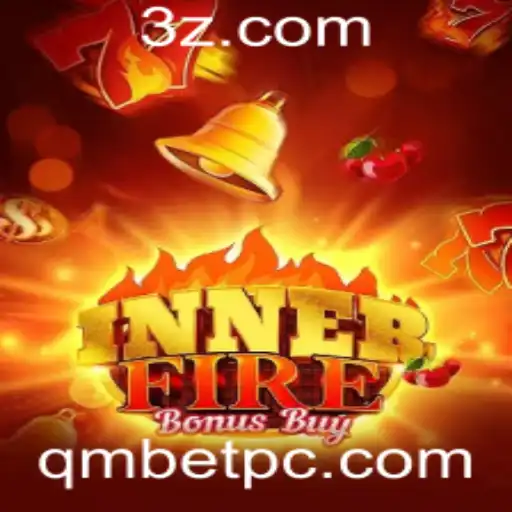 qmbet - Descubra o Fascinante Mundo do Jogo 'InnerFireBonusBuy'